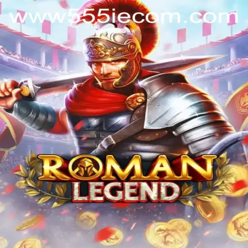 Discovering RomanLegend: An Epic Gaming Experience with 555IE.COM